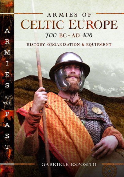 Armies of Celtic Europe 700BC to 106AD