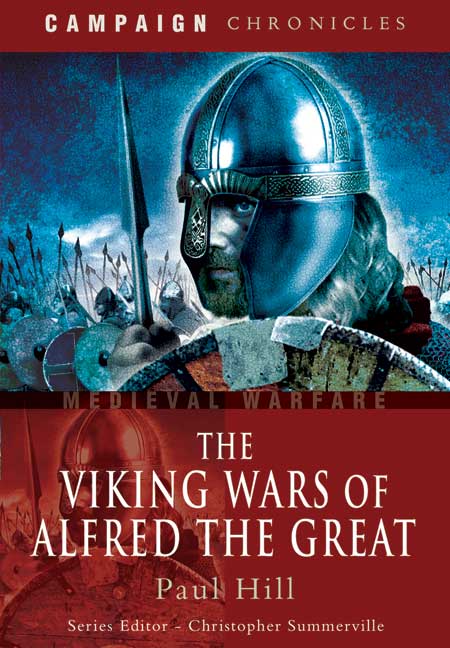 The Viking Wars of Alfred the Great